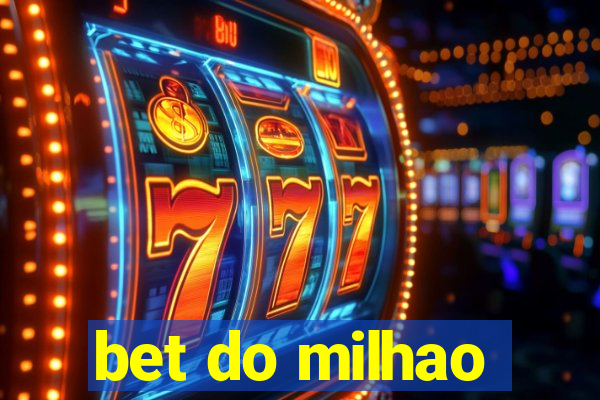 bet do milhao